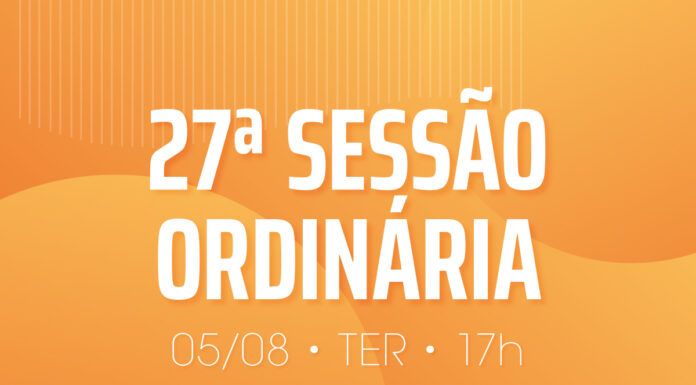 Seis projetos tramitam em 27ª Sessão Ordinária da Câmara