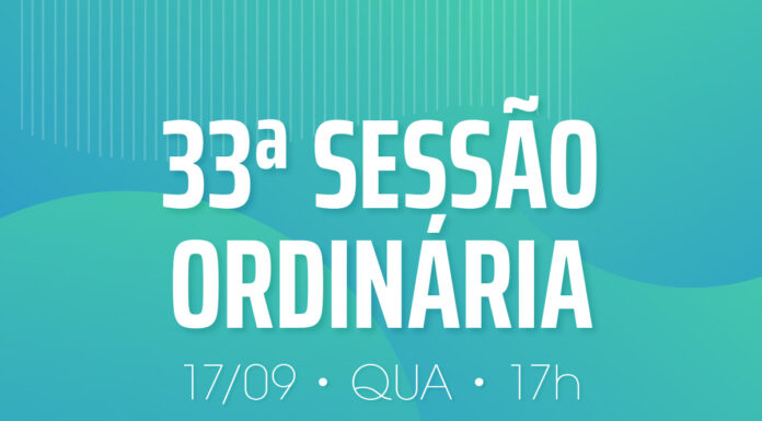 Seis projetos compõem pauta da 33ª Sessão Ordinária da Câmara